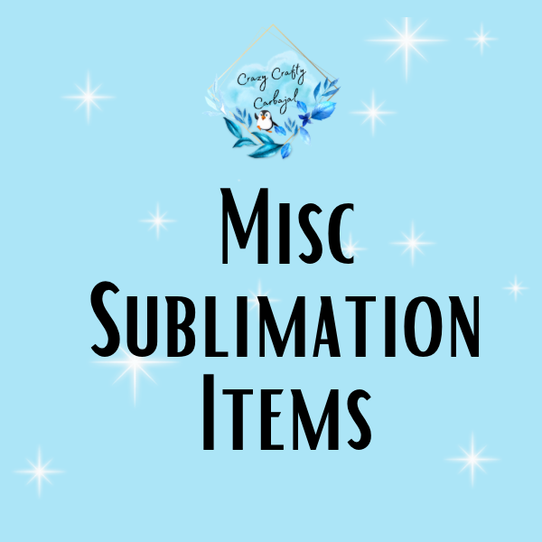 Misc Sublimation Items