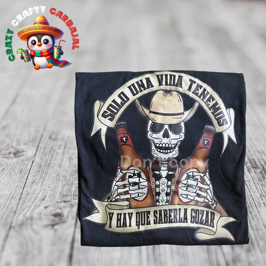 Solo una vida Tenemos T-Shirt