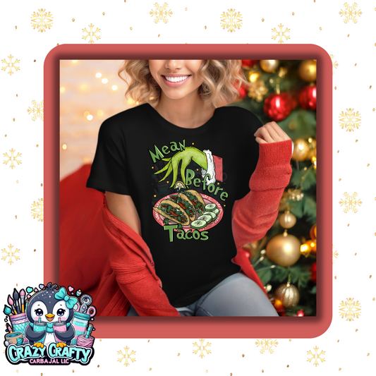 Mean before tacos Black Shirt