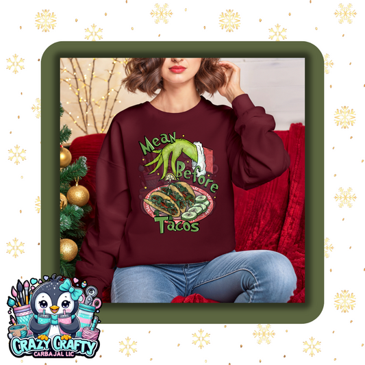 Mean Before Tacos Maroon Sweater