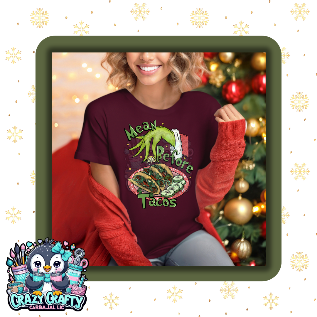 Mean before tacos Forest Shirt